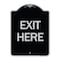 Signmission Designer Series Sign Exit Here, Black & Silver Heavy-Gauge Alum Sign, 18" L, 24" H, BS-1824-24503 A-DES-BS-1824-24503 - alternate 1